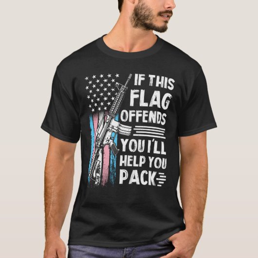 T-shirt Transgenre Si Ce Drapeau Vous Offense Un Fusil D'A (Devant)
