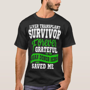T-shirt Transplant le foie T Orgue Bénéficiaire Survivan