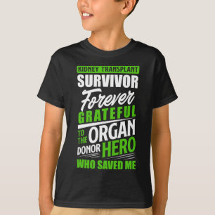 T-shirt Transplant Survivant Orgue Rein Donateur Bénéficia