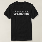 T-shirt Transplant Warrior T Survivor Kidney Liver Pancre (Design devant)