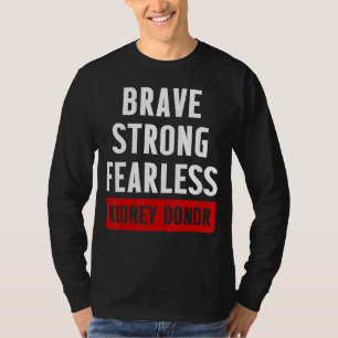 T-shirt Transplantation du rein Donateur Brave Surgery Rec