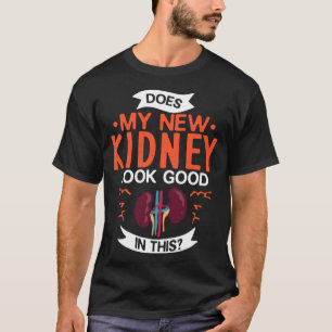 T-shirt Transplantation rénale Donateur maladie d'organe