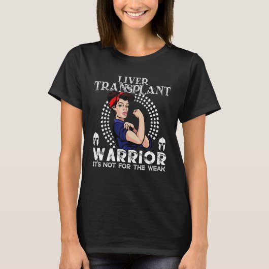 T-shirt Transplanter le foie Femmes T Guerrier Cadeau de s (Devant)