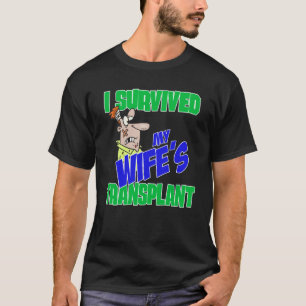T-shirt Transplanter le soignant I Survived la transplanta
