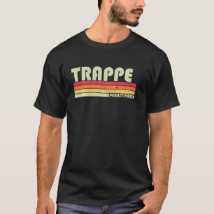 T-shirt Trappe Pa Pennsylvania Funny City Home Roots Retr