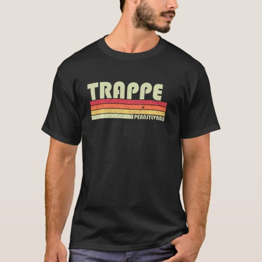 T-shirt Trappe Pa Pennsylvania Funny City Home Roots Retr (Devant)