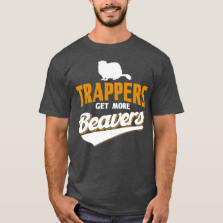 T-shirt Trappers Get More Beaversrappers Hunter 70s gift