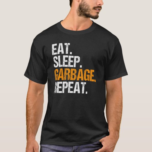 T-shirt Trashman Mange Sleep Garbage Répéter Garbage Man (Devant)