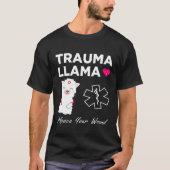 T-shirt TRAUMA LLAMA Alpaca Votre blessure I Funny Nurse P (Devant)