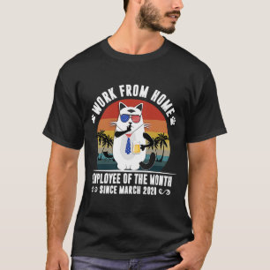 T-shirt Travail à domicile Employé du mois depuis le 2 mar
