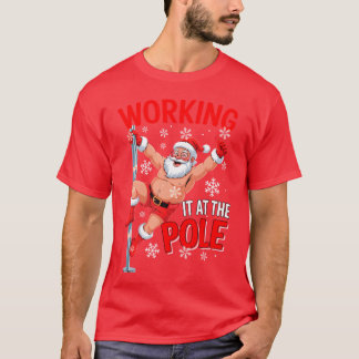 T-shirt Travail au pôle Santa danse blague cochonnerie - c