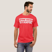 T-shirt Travail Casse Va Camping rétro (Devant entier)