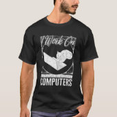 T-shirt Travail De Programmeur Sur Ordinateurs Coder Coder (Devant)