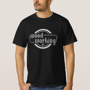 T-shirt Travail du bois charpentier Woodworker Bois Forêt