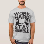 T-shirt Travail dur rester humble - Dumbbell (Devant)