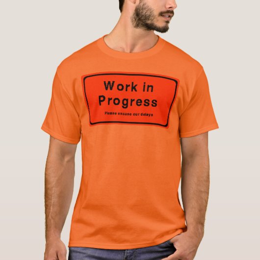 T-shirt Travail en cours (Devant)