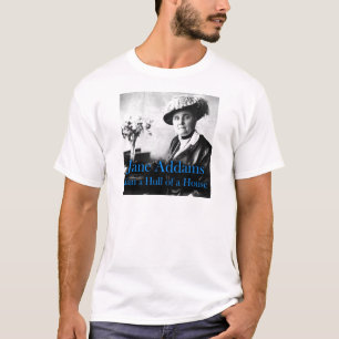 T-shirt Travail social : Jane Addams a couru une coque