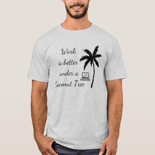 T-shirt Travail sous un arbre à noix de coco