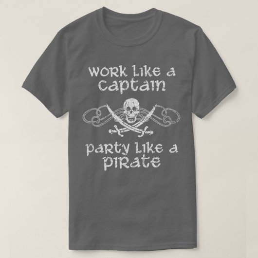 T-shirt Travailler Comme Une Fête De Capitaine Comme Un Pi (Design devant)