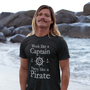 T-shirt Travailler Comme Une Partie Capitaine Comme Un Pir