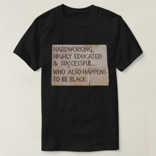 T-shirt Travailler dur, hautement instruit...Noir