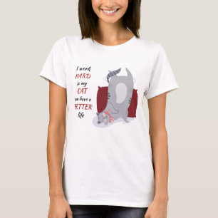 T-shirt Travailler dur pour mon chat