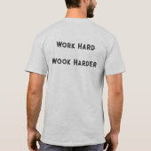 T-shirt Travailler dur, Travailler dur (Dos)