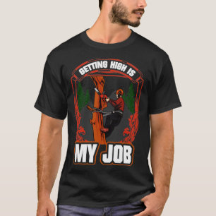 T-shirt Travailler Le Bois Devenir Élevé Est Mon Travail L