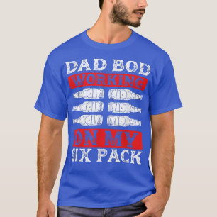 T-shirt Travailler Mon Papa Bod Drôle Fête des pères Bière