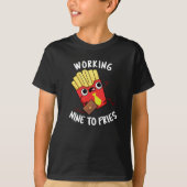 T-shirt Travailler Neuf Fries Funny Fries Pun Dark BG (Devant)