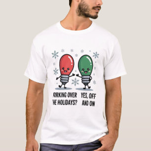 T-shirt Travailler pendant les fêtes Noël drôle plaisanter