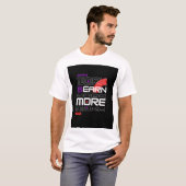 T-shirt Travailler plus Gagner plus (Devant entier)