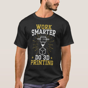 T-shirt Travailler plus intelligemment Impression 3D Modél