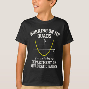 T-shirt Travailler sur mes quadriceps Drôle d'algèbre Math