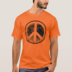 T-SHIRT TRAVAILLERA POUR LA PAIX V.1 DU MONDE
