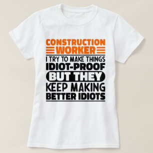T-shirt Travailleur De Construction J'Essaie De Rendre Les