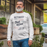 T-shirt Travailleur de la poste retraité Mailman Funny<br><div class="desc">Conception amusante de retraite pour un travailleur postal. Ce bâillon de mailman moderne dans la typographie moderne dit "Retraité de la Poste chaque heure est une bonne heure". Un cadeau de départ parfait pour votre transporteur de lettres</div>