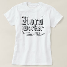 Travailleur dur : Obtient le travail effectué