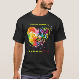 T-shirt Travailleur Social C'Est Une Oeuvre De Cardiaque P