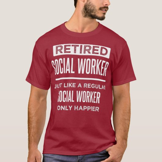T-shirt Travailleur Social Retraité Drôle Dire Retraite (Devant)