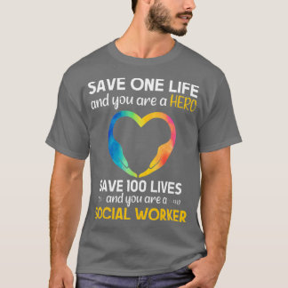 T-shirt Travailleur social Sauver la vie Héros Travail soc