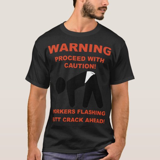 T-shirt TRAVAILLEURS FLASHSHING BUTT CRACK AVANT le desser (Devant)