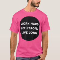 Travaillez dur Obtenez fort Live Long Gym Travaill
