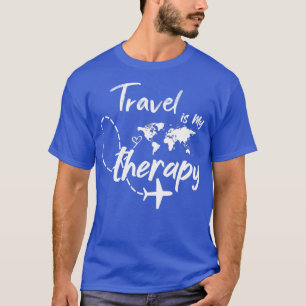T-shirt Travel Is My Therapy World Travel fun family