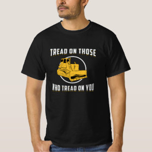 T-shirt Tread Bulldozer sur votre chantier