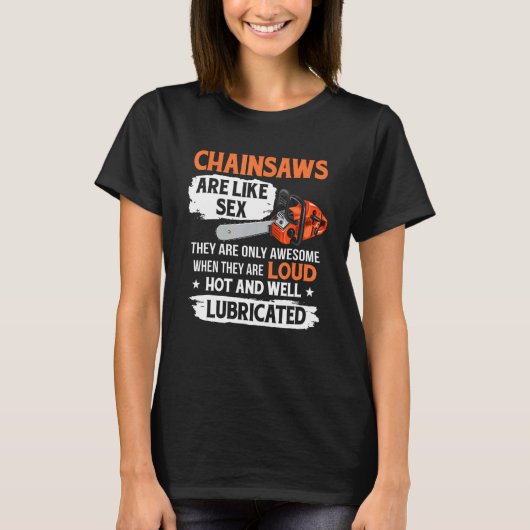 T-shirt Tree Logger Lumberjack Arborist Chainsaws Are Awes (Devant)