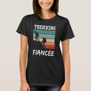T-shirt Trekking Fiancée Hobby Randonnée Randonnée pédestr