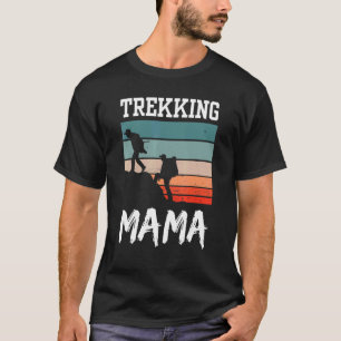 T-shirt Trekking Mama Randonnée Randonnée Randonnée Hobby