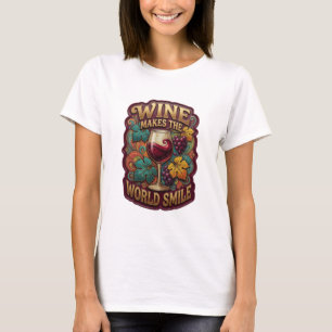 T-shirt « Trendy Gold WINE MAKES THE WORLD SMILE »