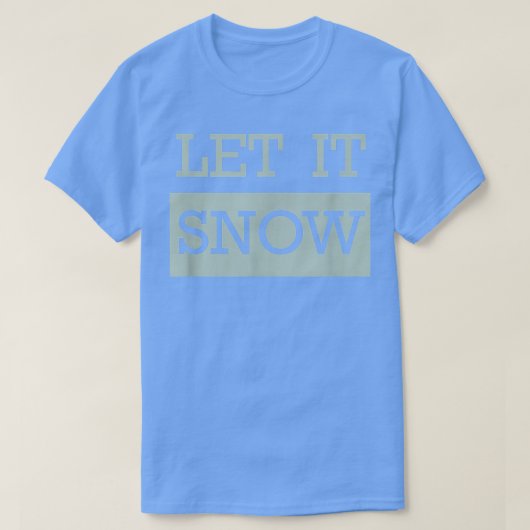 T-shirt Trendy Let It Snow Bold Panel (Design devant)